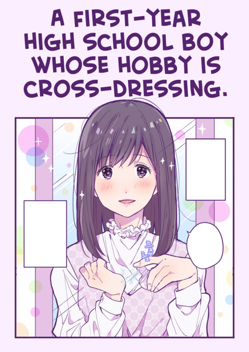 A First-Year High School Boy Whose Hobby Is Cross-Dressing